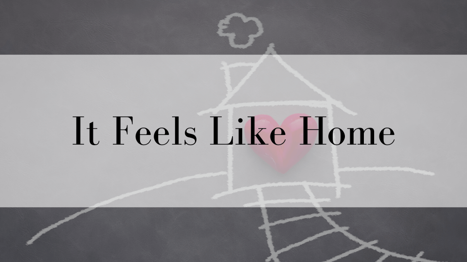 ケンジントン英会話ブログ：「It Feels Like Home」ってどういう意味？【例文つきで解説】